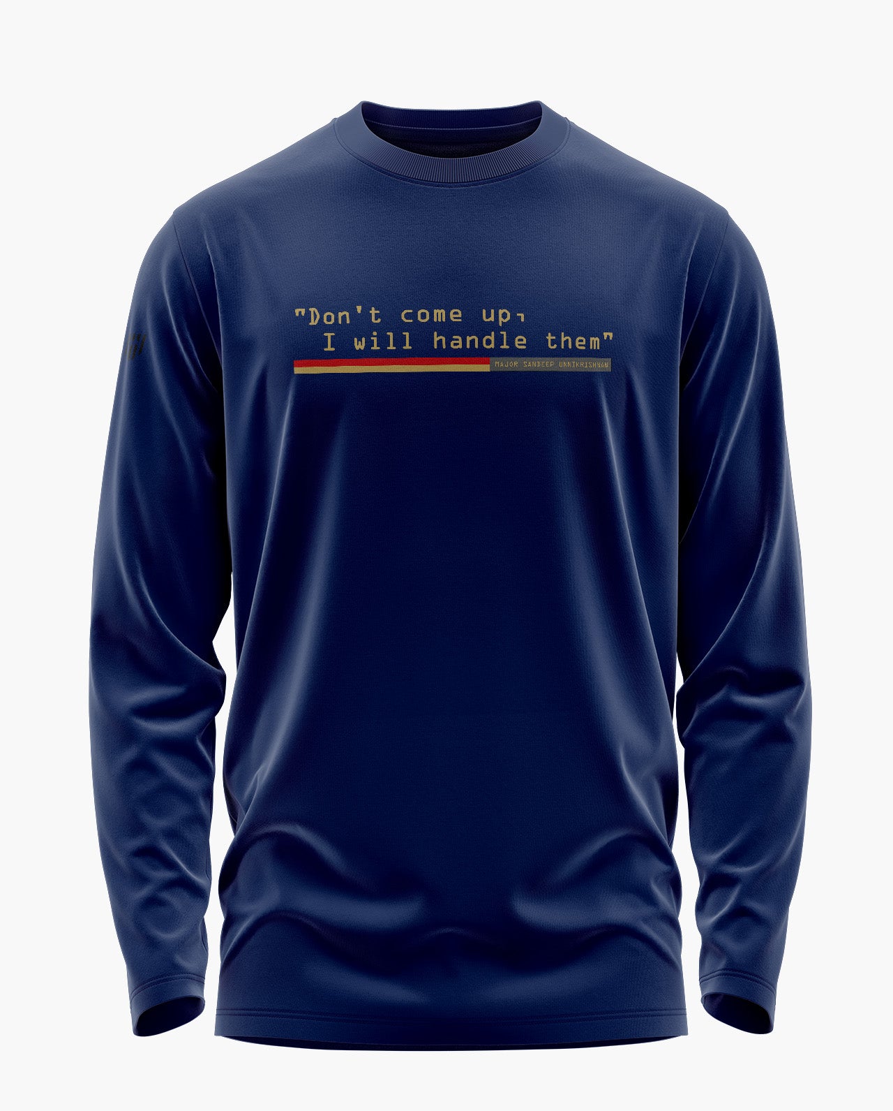 Dont Come Up I Will Handle Them Signature Luxesoft Cotton Full Sleeve T-Shirt