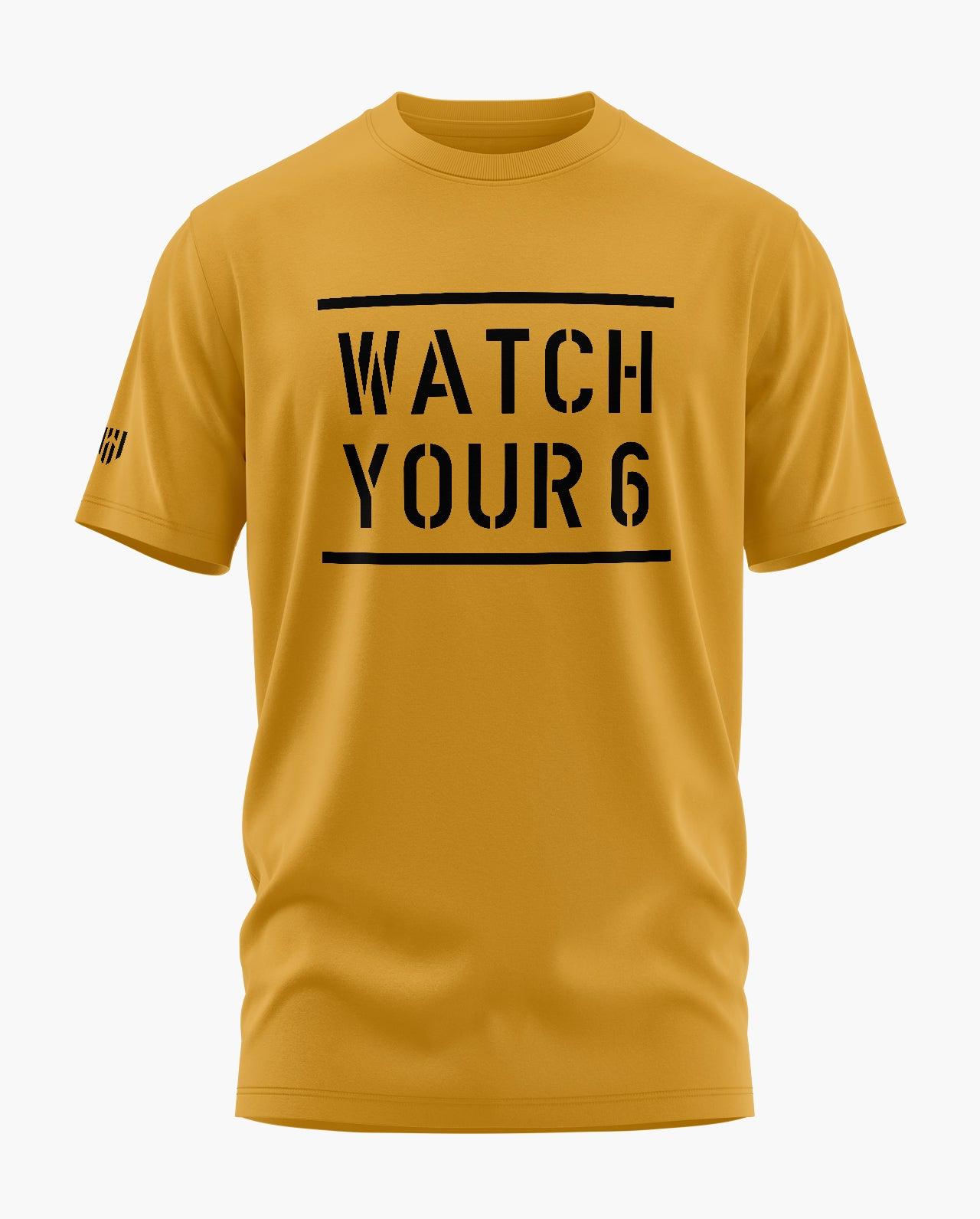 Watch your Six T-Shirt - Aero Armour