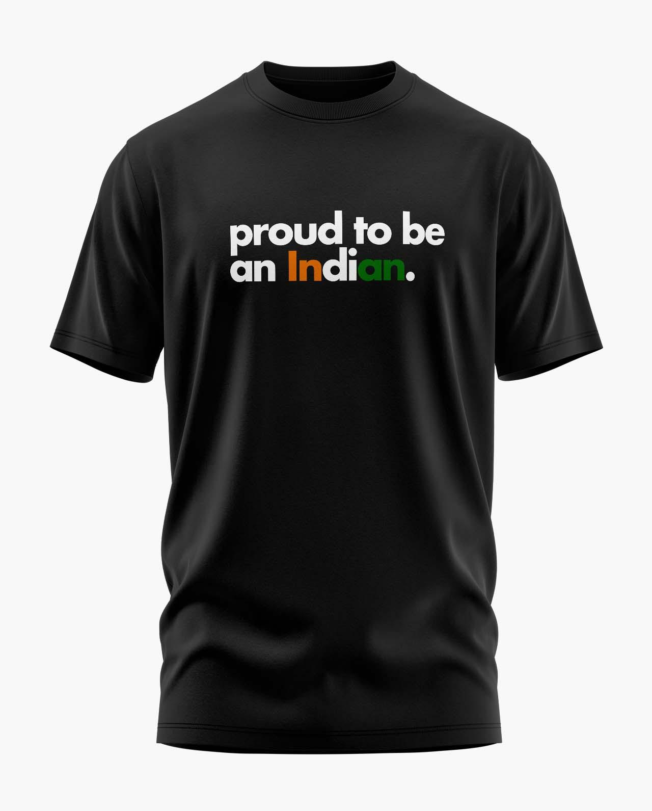 Proud To Be An Indian Quote T-Shirt - Aero Armour