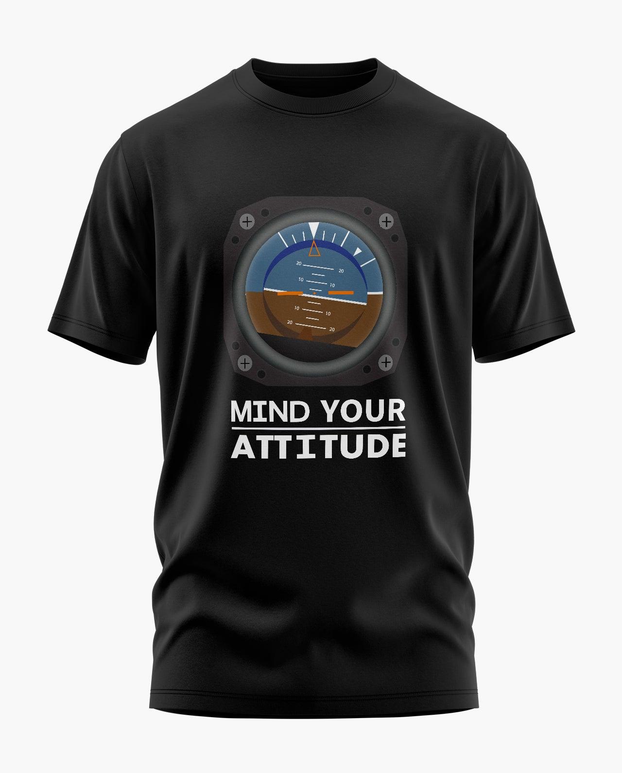 Mind Your Attitude T-Shirt - Aero Armour