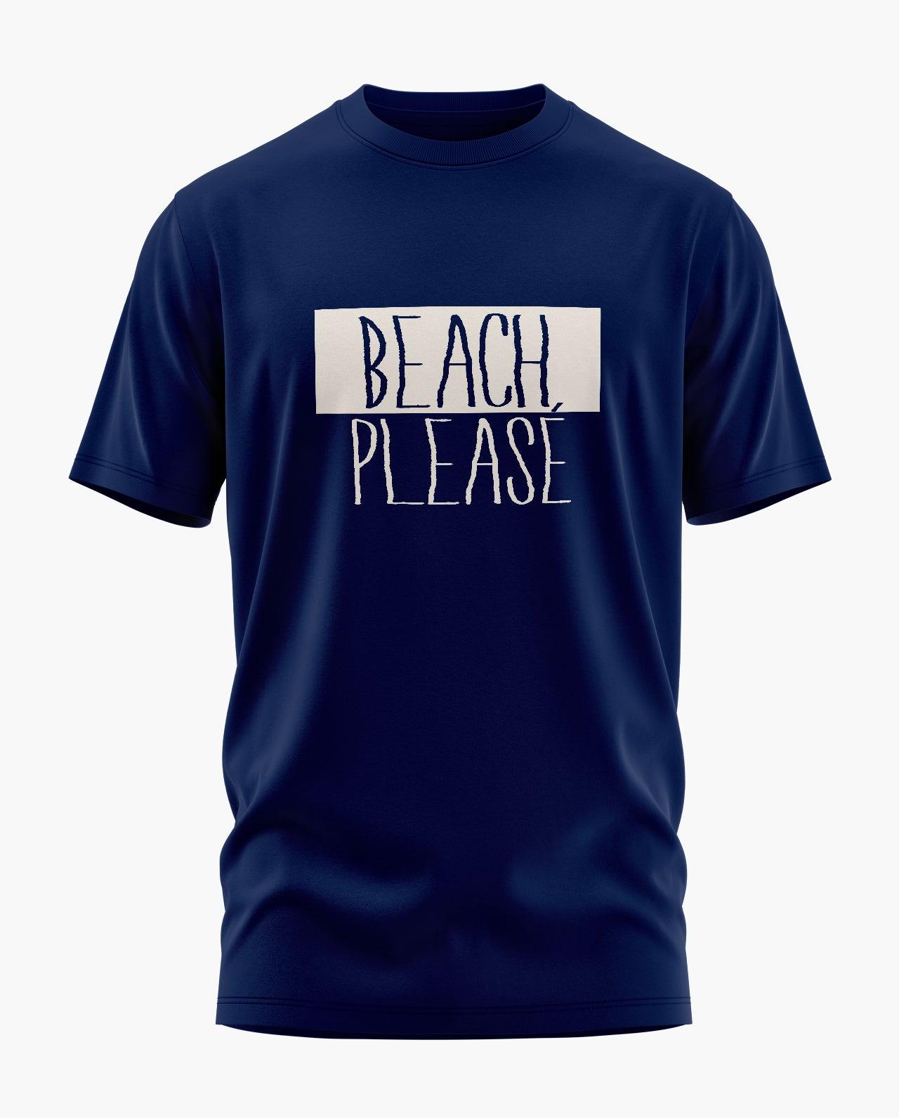 Beach Please T-Shirt - Aero Armour