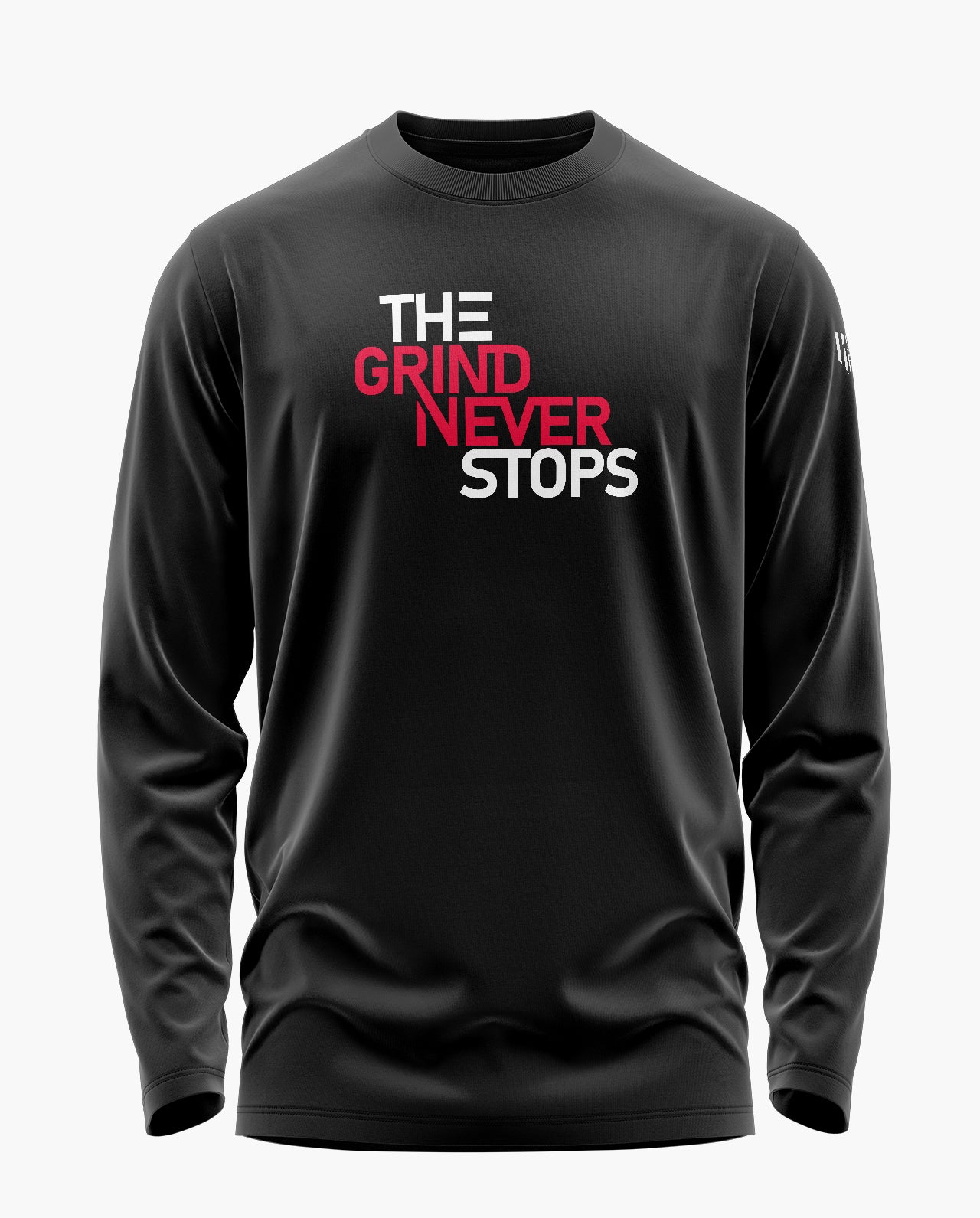 The Grind Never Stops Signature Luxesoft Cotton Full Sleeve T-Shirt
