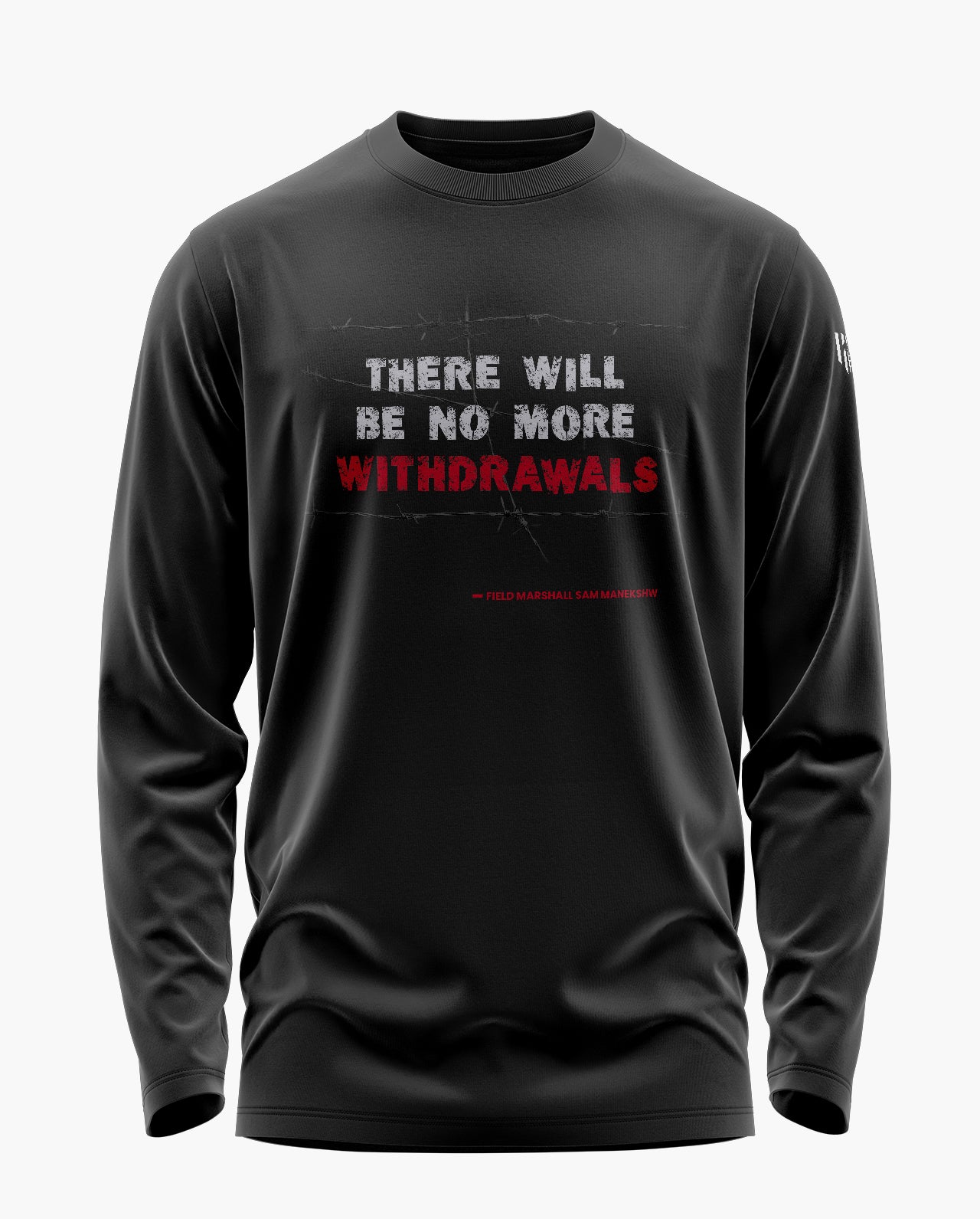 No More Withdrawals Signature Luxesoft Cotton Full Sleeve T-Shirt