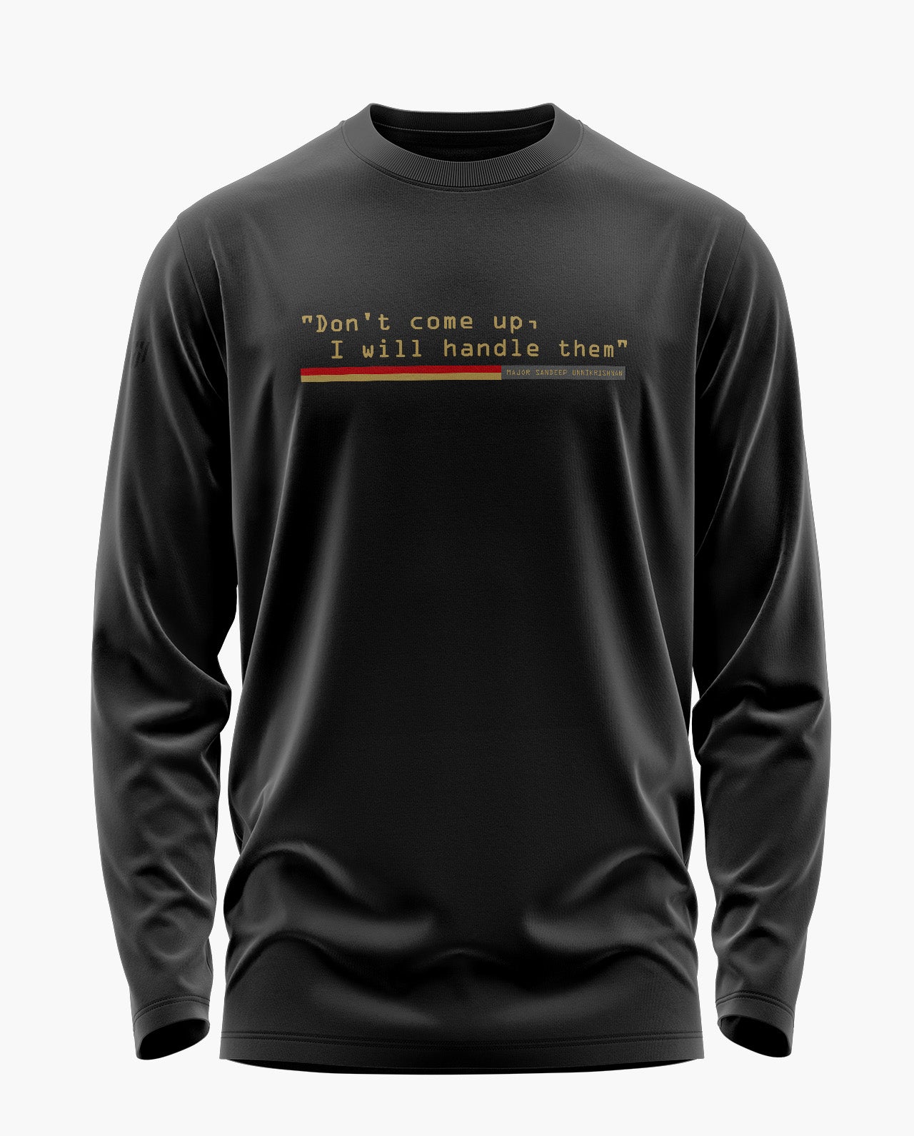 Dont Come Up I Will Handle Them Signature Luxesoft Cotton Full Sleeve T-Shirt