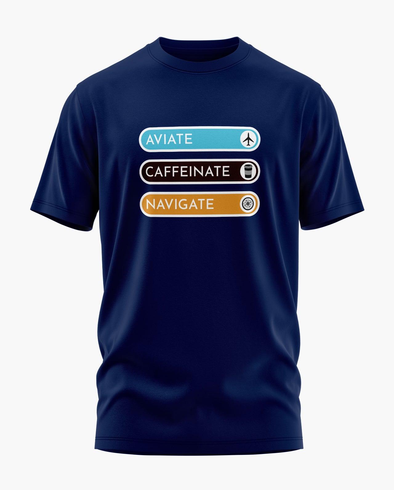 Aviate Caffeinate Navigate Signature LuxeSoft Cotton T-Shirt
