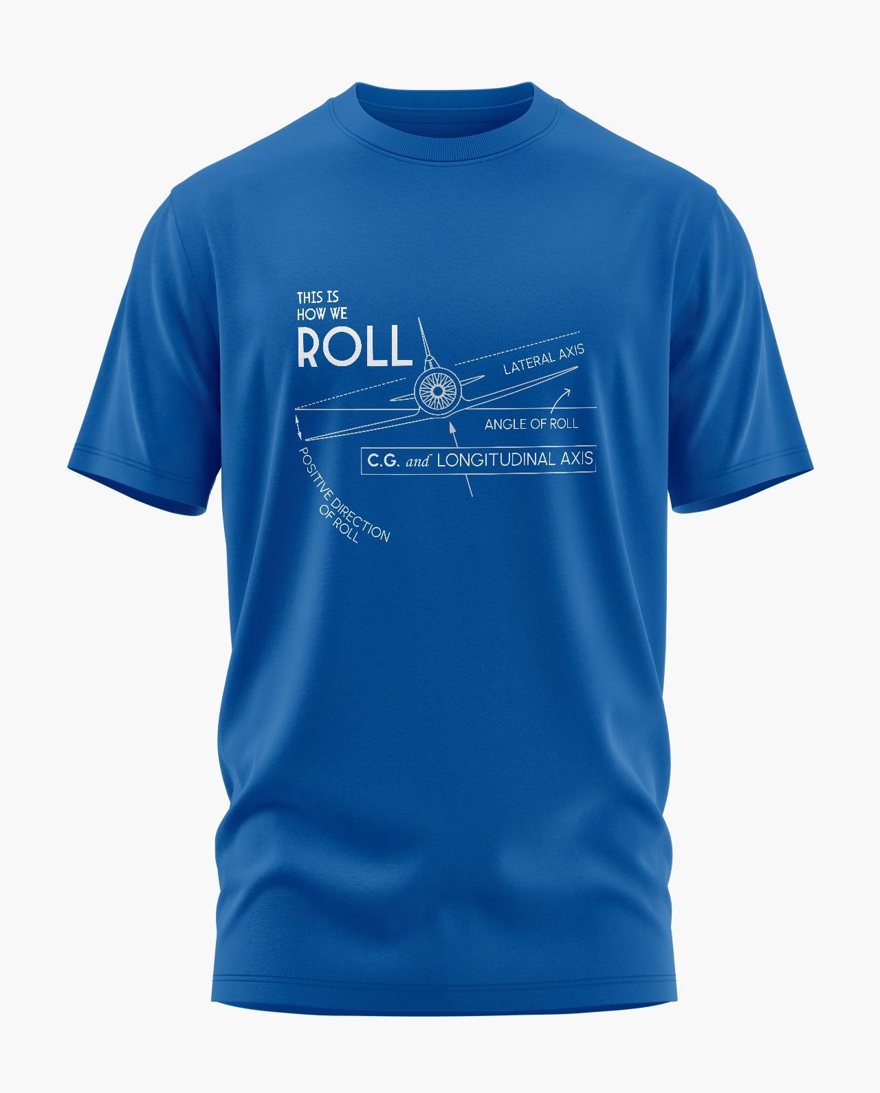 This is How We Roll Signature LuxeSoft Cotton T-Shirt