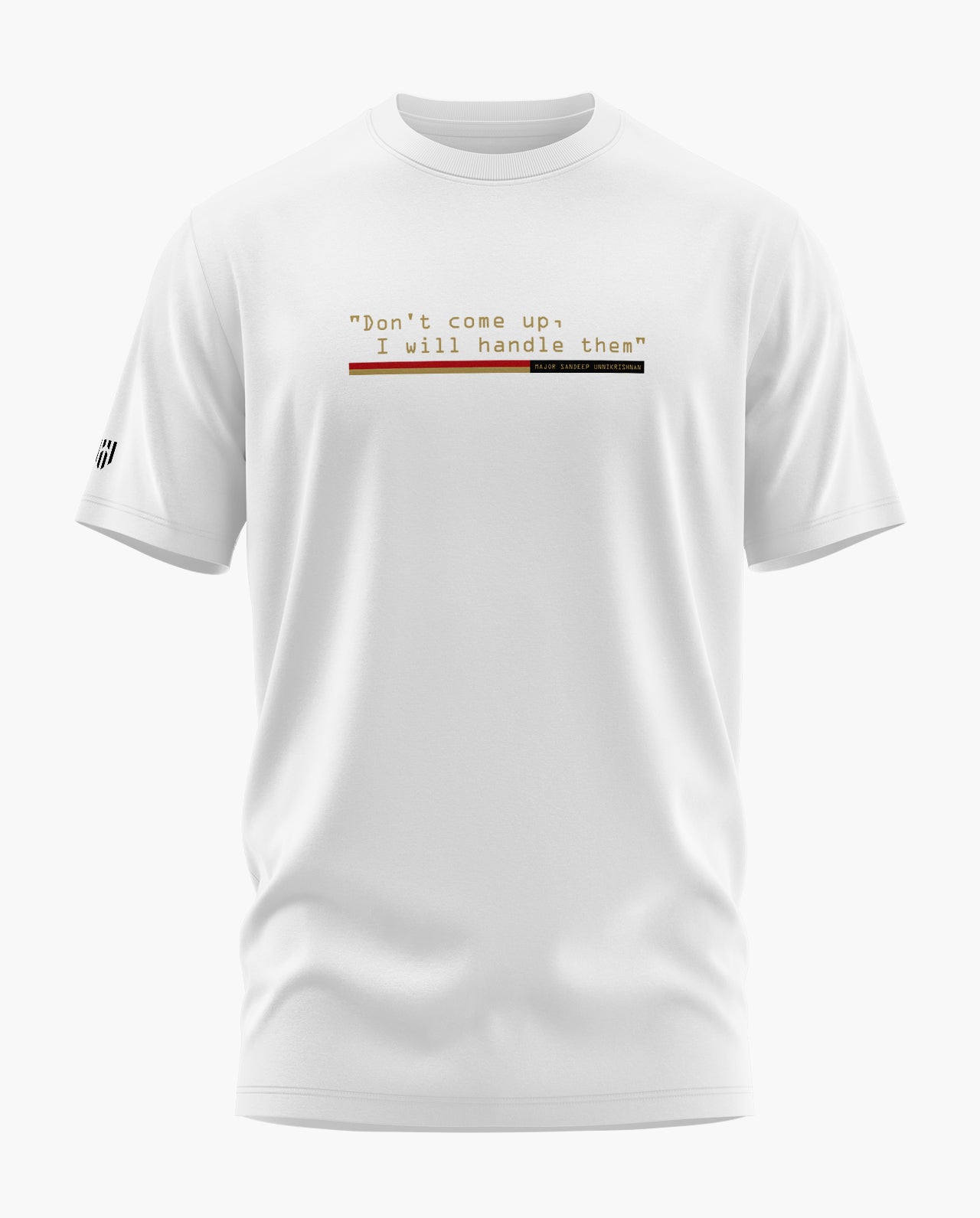 DONT COME UP I WILL HANDLE THEM Signature LuxeSoft Cotton T-Shirt