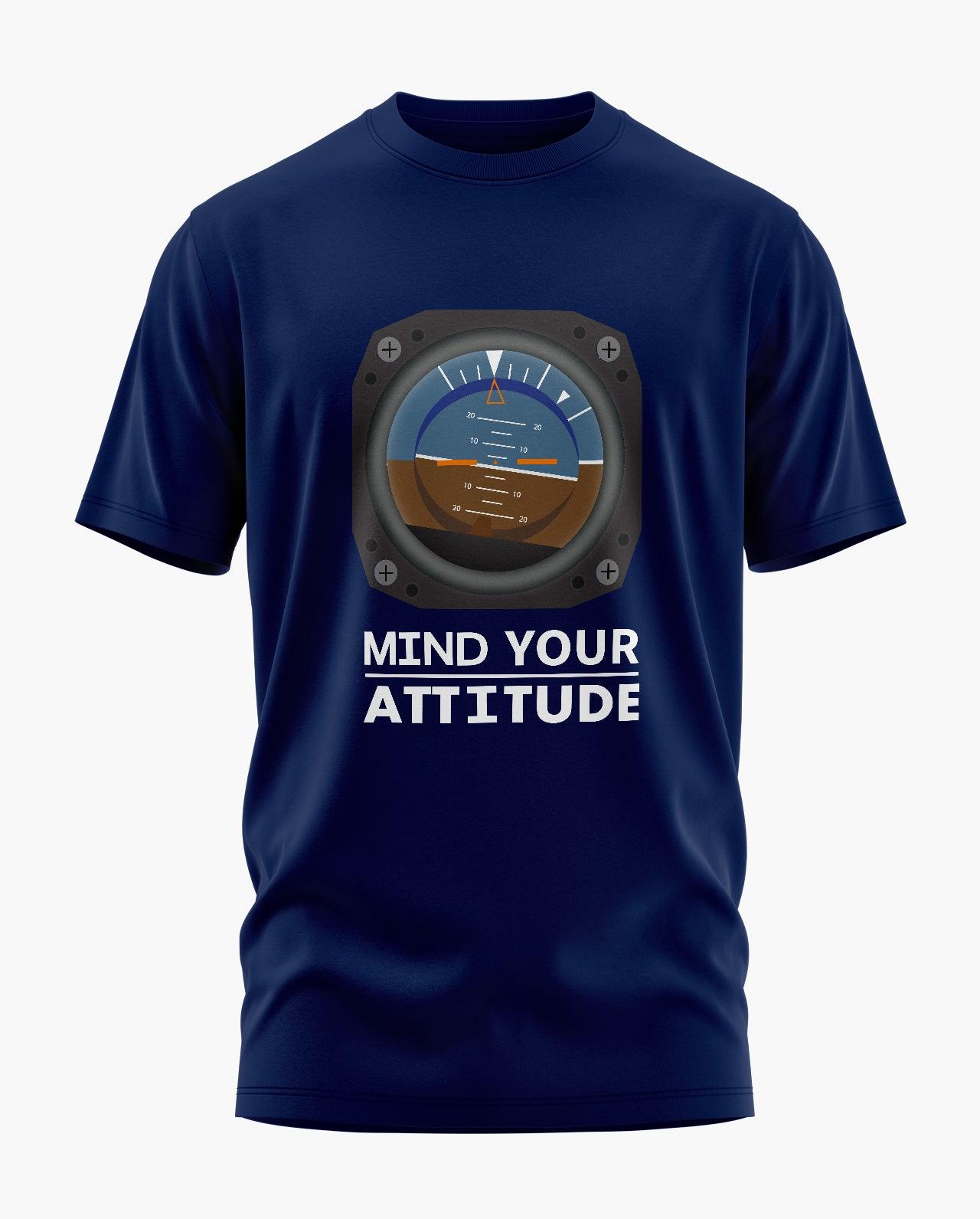 Mind Your Attitude T-Shirt - Aero Armour