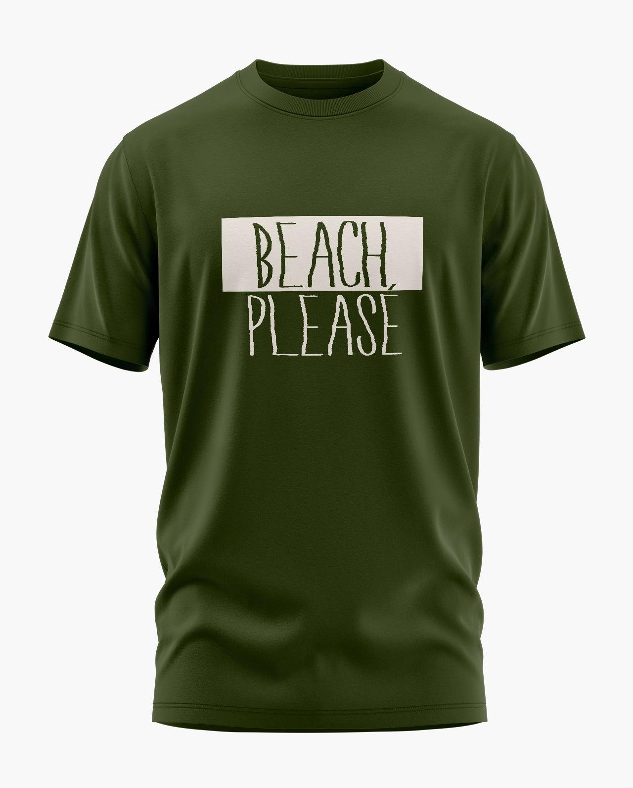 Beach Please T-Shirt - Aero Armour