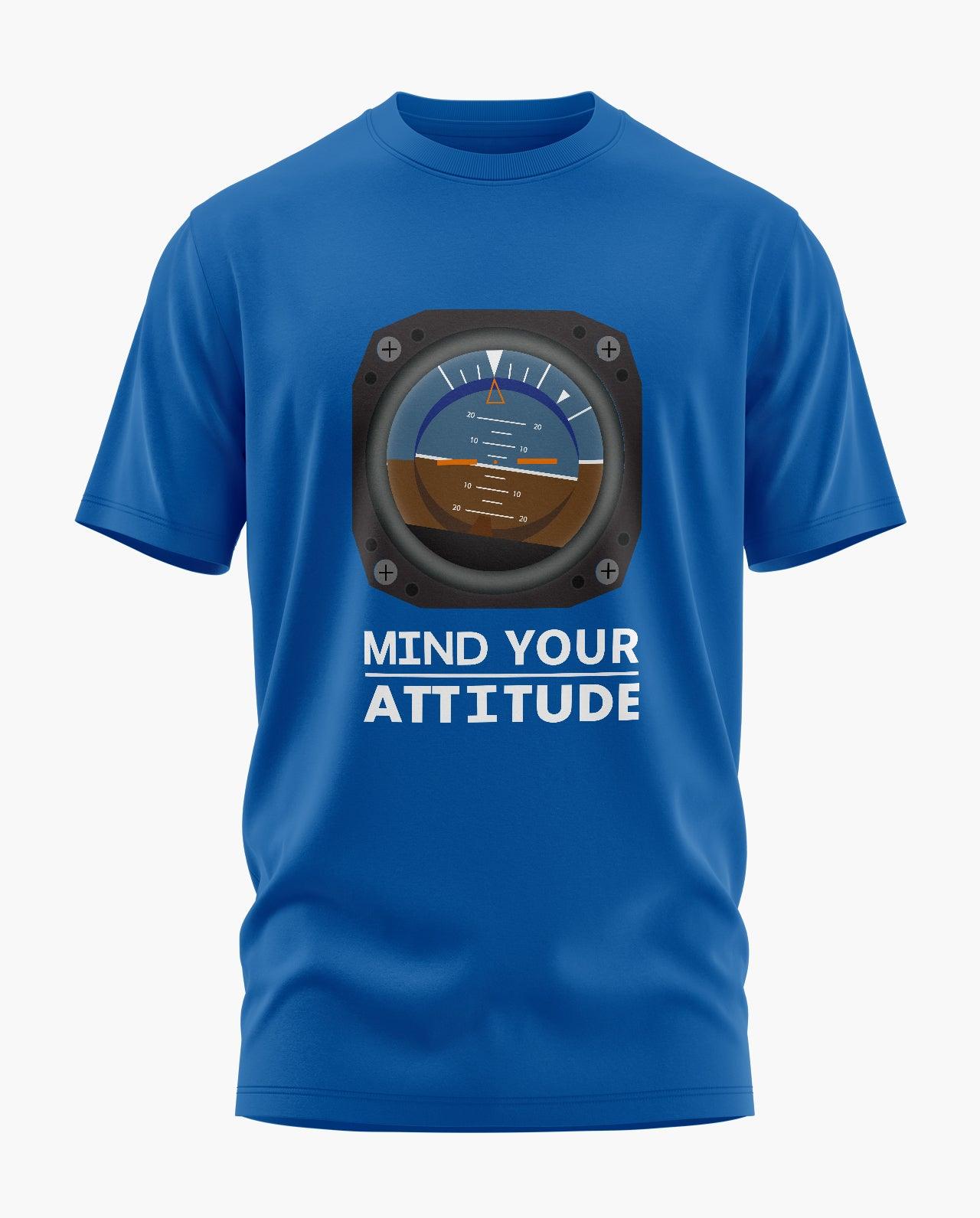Mind Your Attitude T-Shirt - Aero Armour