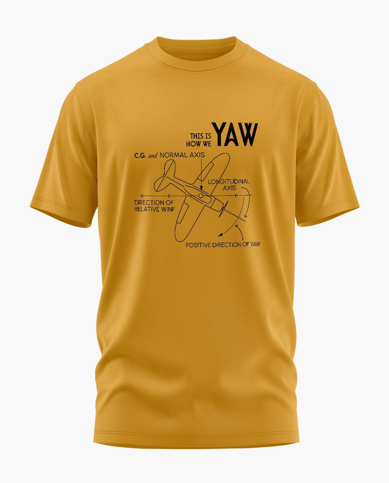 This is How We Yaw T-Shirt - Aero Armour